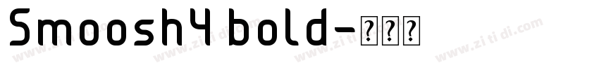 Smoosh4 bold字体转换